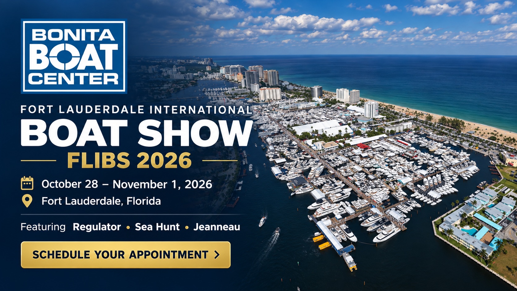Bonita Boat Center at the Fort Lauderdale International Boat Show, October 28 – November 1, 2026 — featuring Regulator, Sea Hunt and Jeanneau.